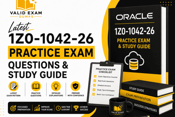 1Z0-1042-26 Practice Exam