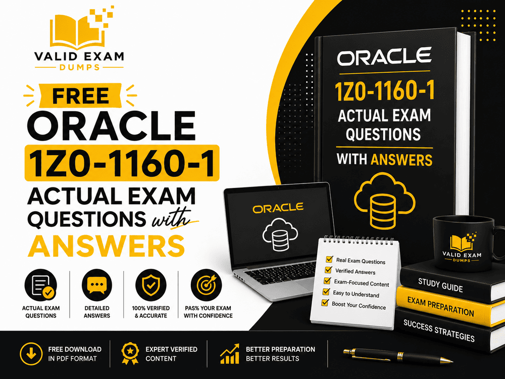 Oracle 1Z0-1160-1 Actual Exam